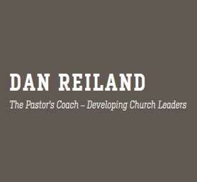 Dan Reiland: The Pastor’s Coach – Developing Church Leaders